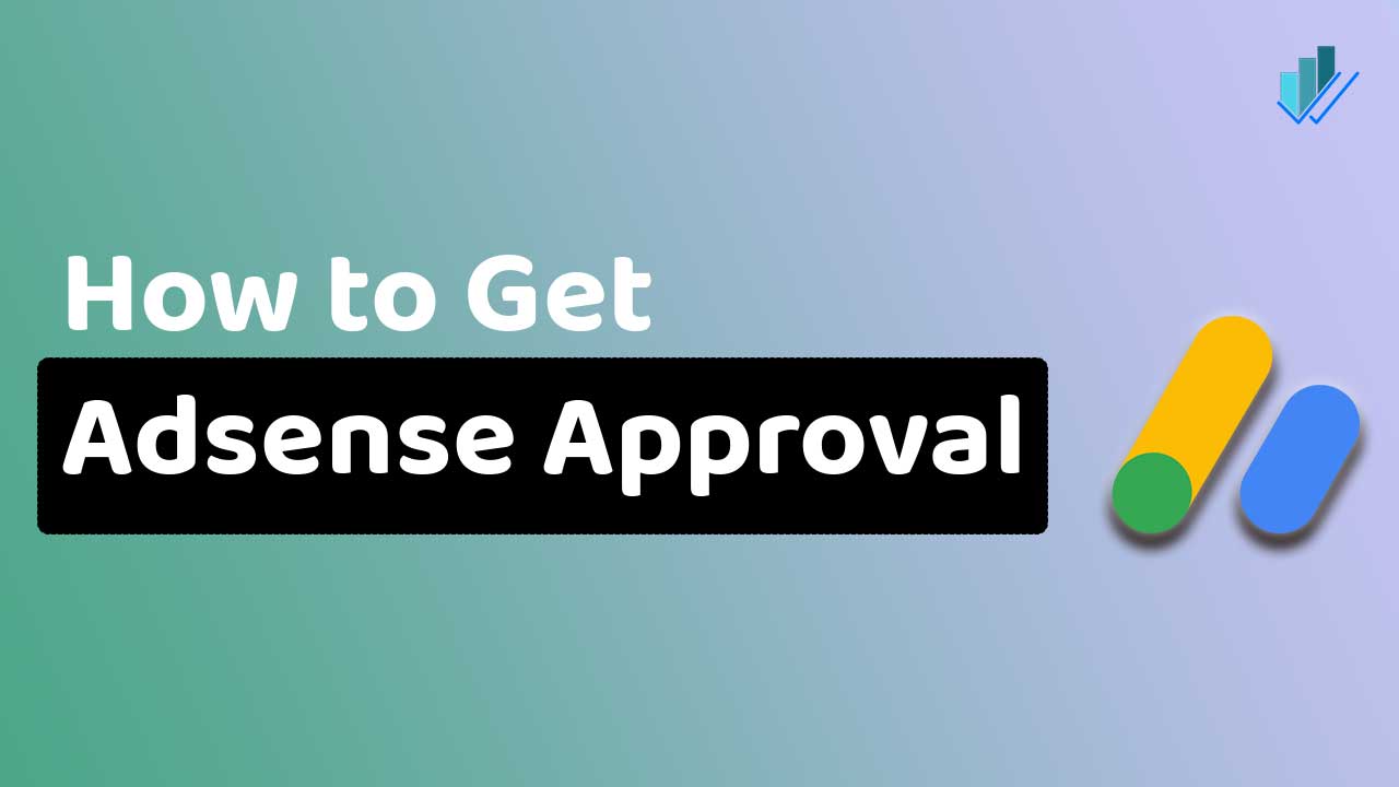 How to Analyze a Website for AdSense Approval: Key Tips for Success